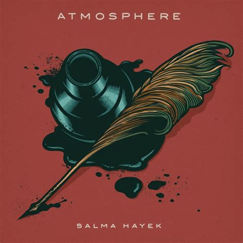 Atmosphere – Salma Hayek Lyrics | Genius Lyrics