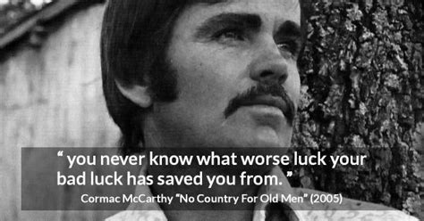 No Country For Old Men quotes by Cormac McCarthy - Kwize