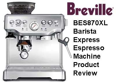 Breville BES870XL Barista Express Espresso Machine | Review