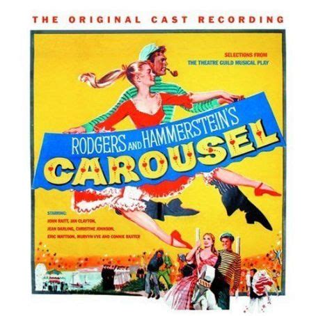 Carousel. Photos Of Diffrent Versions Of The Rodgers And Hammerstein ...
