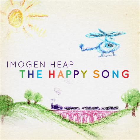 Imogen Heap – The Happy Song Lyrics | Genius Lyrics