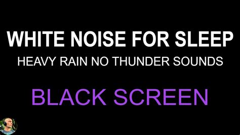 White Noise For Sleeping, Night Rain NO THUNDER, Heavy Rain Sounds ...