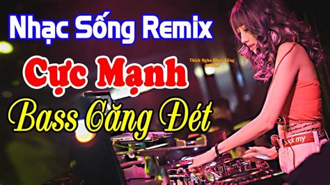 Nhạc Sống Remix CỰC MẠNH - Bass Căng Đét -LK Bolero Remix - MC Anh Quân ...