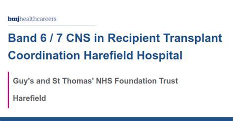 Band 6 / 7 CNS in Recipient Transplant Coordination Harefield Hospital ...