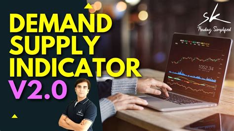 Supply And Demand Zone Indicator Version 2.0 - YouTube