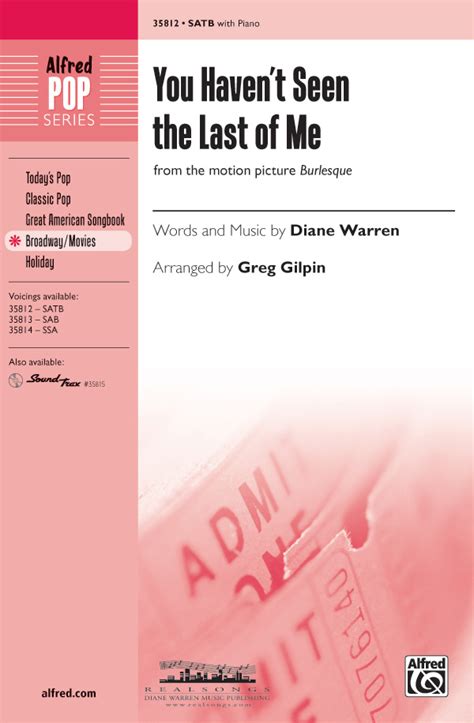 You Haven't Seen the Last of Me (from the motion picture Burlesque ): Diane Warren | SATB Choral ...