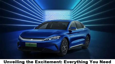 Unveiling the BYD Han: A Revolutionary Electric Vehicle for the Future ...