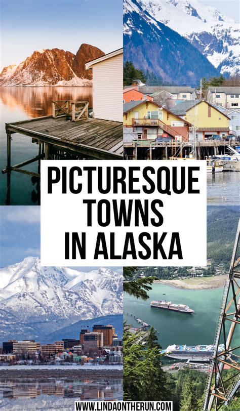 Towns In Alaska: 15 Picturesque Ones You Must Visit - Linda On The Run