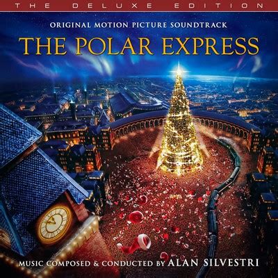 The Polar Express Soundtrack (Deluxe Edition by Alan Silvestri)