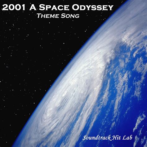 ‎2001 a Space Odyssey: Theme Song - Single - Album by Soundtrack Hit ...