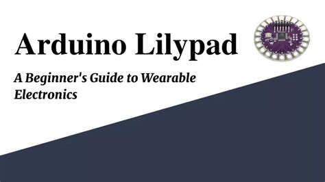 PPT - Arduino Lilypad-A Beginner's Guide to Wearable Electronics PowerPoint Presentation - ID ...