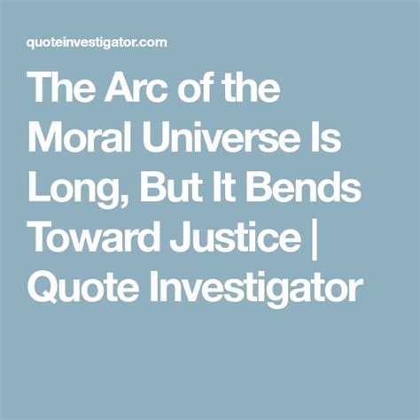 The Arc of the Moral Universe Is Long, But It Bends Toward Justice