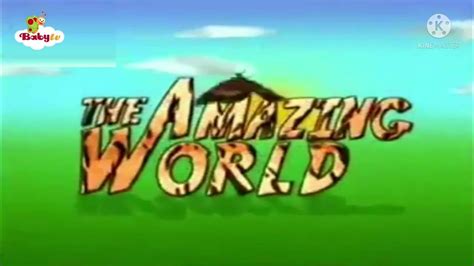 BabyTV (UK) The Amazing World Intro (2005 Version Sound) - YouTube