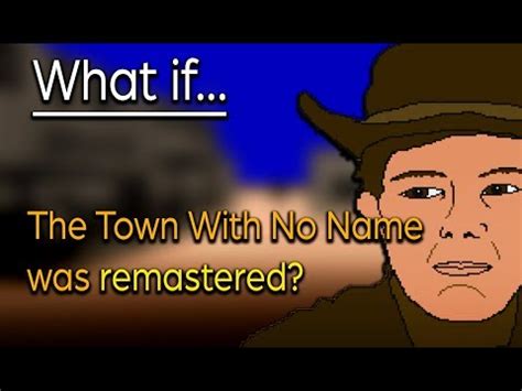 *Remastered* Not Shane ending | The Town With No Name | Know Your Meme