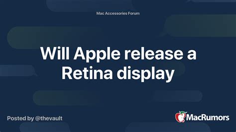 Will Apple release a Retina display | MacRumors Forums