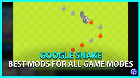 Top 15 Best Google Snake Mods (With All Game Modes) - Gamer Tweak