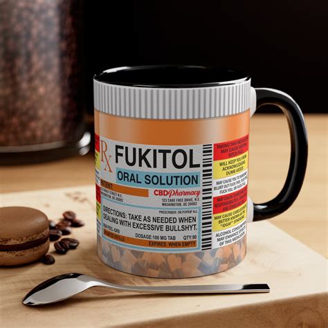 Fukitol Fuck It All Funny Mug Hilarious Coffee Cup With Attitude Sassy and Stylish Meme Medicine ...