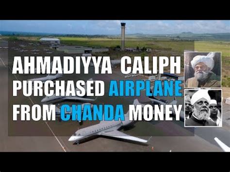 Ahmadiyya Khalifa Purchased Airplane with Donation Chanda Money | Luxury life of Qadiani caliphs ...