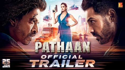 Pathaan trailer released: Shah Rukh Khan, Deepika Padukone starrer to ...