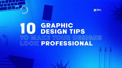 10 Design Tips to Become a Pro Graphic Designer - Zeka Design