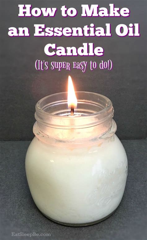 How to make your own DIY essential oil candles #EssentialOilsForSkin | Essential oil candles ...