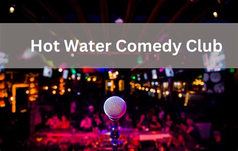 Hot Water Comedy Club - CoverStar Experiences