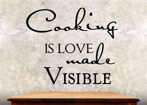 Kitchen Wall Decal - Cooking Is Love Made Visible - Wall Quote KQ3 | Kitchen wall quotes ...