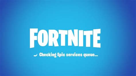 How To Fix Fortnite Stuck On Checking Epic Services Queue