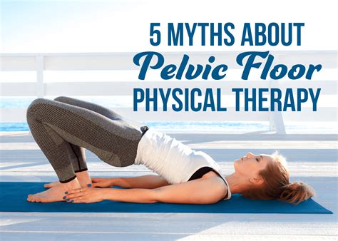 5 myths about pelvic floor - Coury & Buehler Physical Therapy