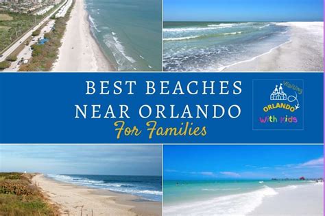 Best Beaches Near Orlando For Families • Visiting Orlando With Kids