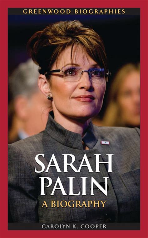 Sarah Palin: A Biography: Greenwood Biographies Carolyn Kraemer Cooper ...