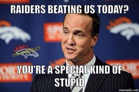 Raiders beating the Broncos. Yea right lol | Go broncos, Fun sports ...