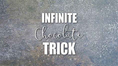 Infinite Chocolate bar trick - Magic chocolate bar explained | Magic chocolate, Infinite ...