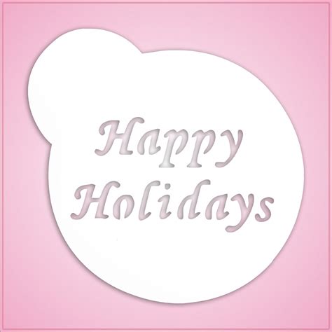 Happy Holidays Stencil - Cheap Cookie Cutters