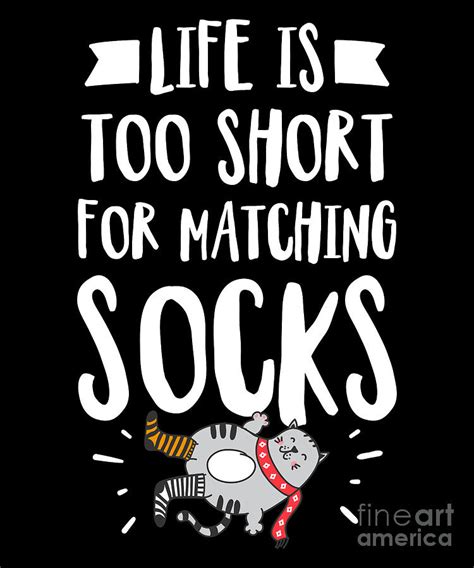 Life Is Too Short Funny Socks Quote Gift Drawing by Noirty Designs - Fine Art America