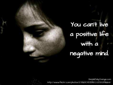 You Can’t Live A Positive Life With A Negative Mind | Positive life, Positivity, Negativity