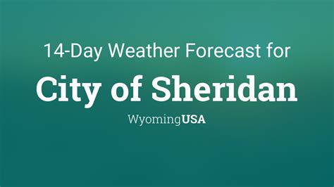 City of Sheridan, Wyoming, USA 14 day weather forecast