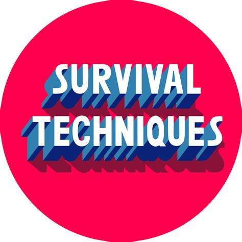 Survival Techniques
