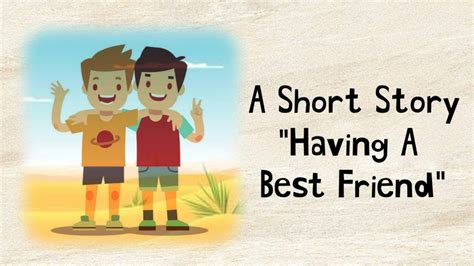 Short stories | Moral Stories | Having a best friend | # ...