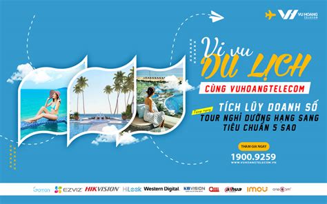 Khuyến mãi tour du lịch nghỉ dưỡng 5 sao cùng Vuhoangtelecom