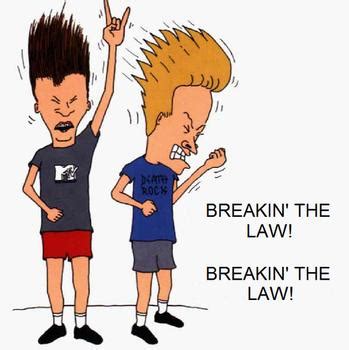 Breaking the Law!