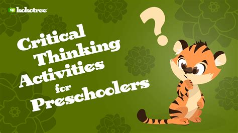 Critical Thinking Activities for Preschoolers - Kokotree