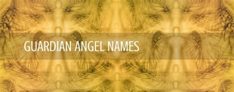 Guardian Angel Names and How to Learn Them!