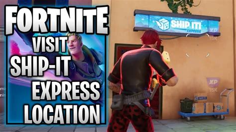 Fortnite - Visit a Ship-It! Express Location - YouTube