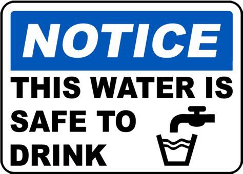 This Water Is Safe To Drink Sign - Claim Your 10% Discount