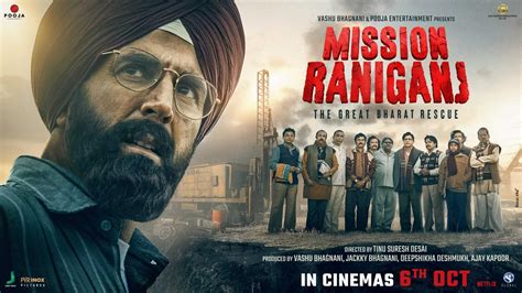 Mission Raniganj Release Date, Show Times and Trailer