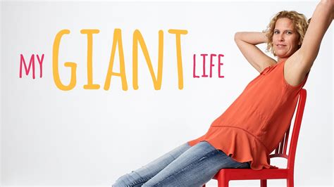 Watch My Giant Life · Season 2 Full Episodes Free Online - Plex