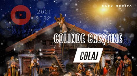 COLINDE CRESTINE 2021 - 2022 - Colaj cu cele mai frumoase COLINDE ...