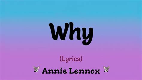 Why (Lyrics) ~ Annie Lennox - YouTube