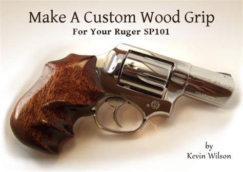 Custom Wood Grip for Ruger SP101